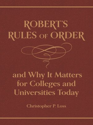 cover image of Robert's Rules of Order, and Why It Matters for Colleges and Universities Today